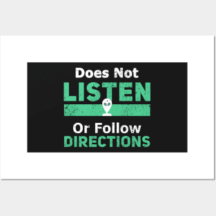 Does Not Listen Or Follow Directions Posters and Art